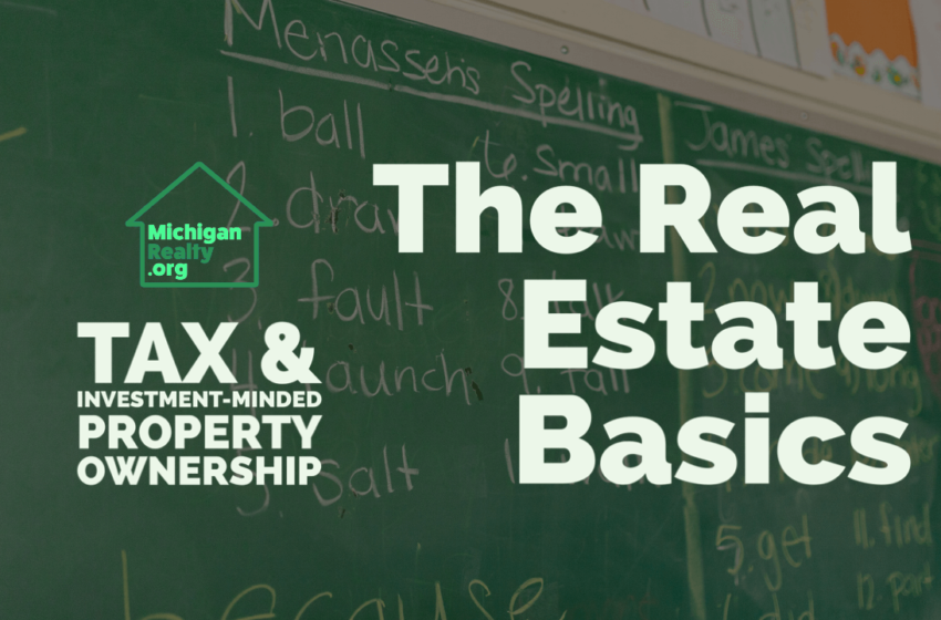  Real Estate Basics – Tax & Investment minded Property Ownership